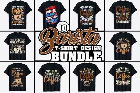 Coffee Barista T-shirt Designs Bundle: Ready for Print and Online Sales