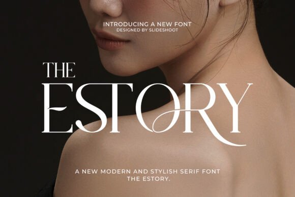 The Estory Font: A Timeless Blend of Elegance and Modern Design