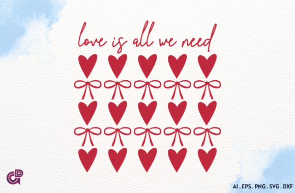 Valentine's Quote: Love Is All We Need and How It Elevates Your Creative Projects